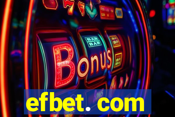 efbet. com